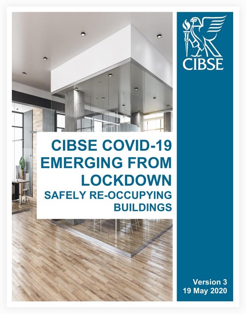 CIBSE’s ‘Emerging From Lockdown’ guidance